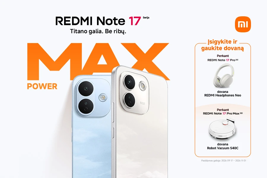 Šviesiame fone pavaizduoti du Redmi Note 17 serijos išmanieji telefonai. Dešinėje pateikta speciali akcija: perkant Redmi Note 17 Pro dovanojamos ausinės, o Pro Max modelį – robotas siurblys.