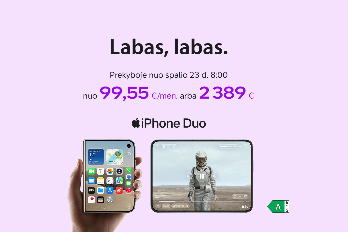 Šviesiai violetiniame fone reklamuojamas „iPhone Duo“. Rodomi du telefonai: vienas laikomas rankoje, kitas naudojamas horizontaliai. Telefono ekrane matomas vaizdo įrašas. Kaina – nuo 99,55 €/mėn. arba 2 389 €.