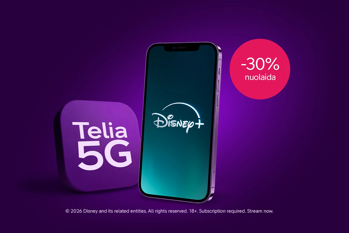 Išmanusis telefonas su Disney+ logotipu ekrane ir Telia 5G ženklu šalia, violetiniame fone matoma 30 % nuolaidos žyma.